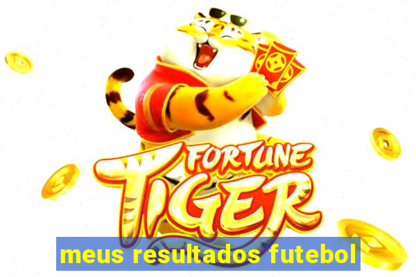 meus resultados futebol